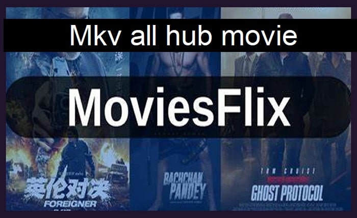 mkv all hub movie